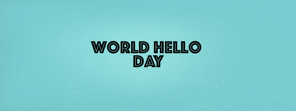 World Hello Day